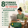 8 formas de convertir tu hogar en una fuente de ingresos (sin grandes inversiones)