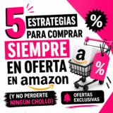 5 estrategias para comprar siempre en oferta en Amazon (y no perderte ningún chollo)