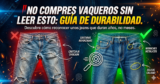 Cómo saber si unos vaqueros te van a durar (sin trucos ni marcas caras)